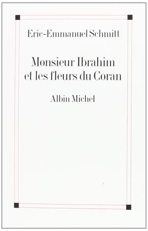 MONSIEUR IBRAHIM ET LES FLEURS DU CORAN | 9782226126269 | SCHMITT, ERIC EMMANUEL