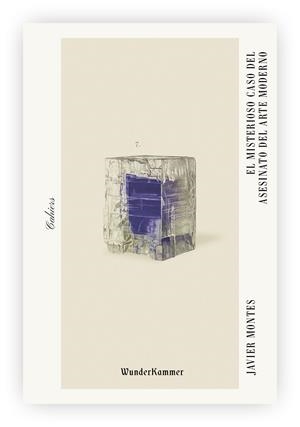 MISTERIOSO CASO DEL ASESINATO DEL ARTE MODERNO | 9788412166026 | MONTES, JAVIER