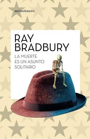 MUERTE ES UN ASUNTO SOLITARIO | 9788445007655 | BRADBURY, RAY (1920- )