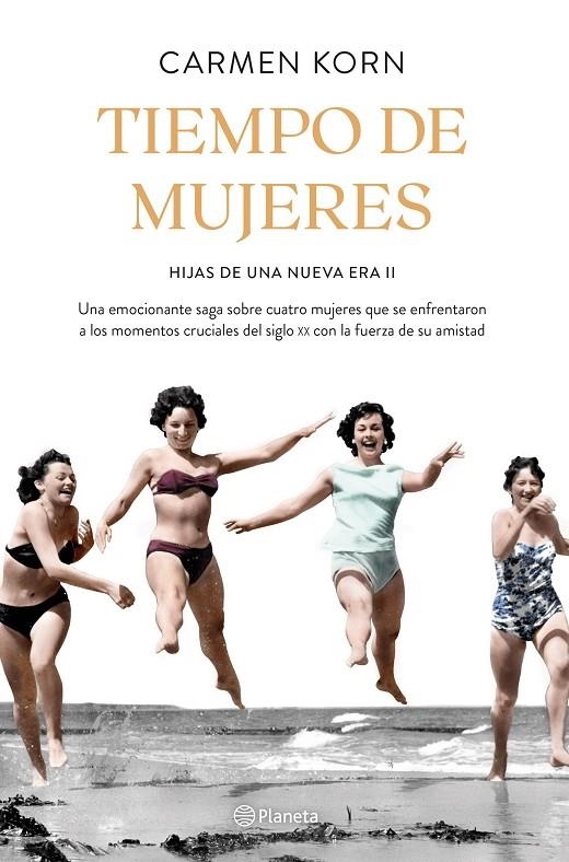 TIEMPO DE MUJERES (SAGA HIJAS DE UNA NUEVA ERA 2) | 9788408234531 | KORN, CARMEN