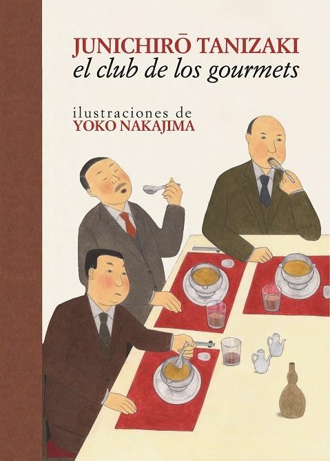 CLUB DE LOS GOURMETS | 9788416529520 | TANIZAKI, JUNICHIRO- MAKAJIMA , YOKO 