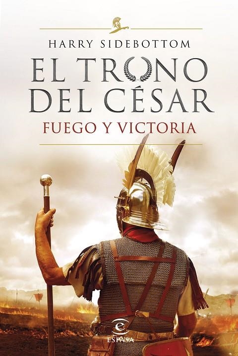 FUEGO Y VICTORIA SERIE EL TRONO DEL CÉSAR | 9788467060782 | SIDEBOTTOM, HARRY