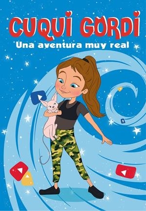 UNA AVENTURA MUY REAL (CUQUI GORDI 1) | 9788448856571 | CUQUI GORDI