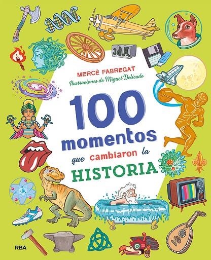 100 MOMENTOS QUE CAMBIARON LA HISTORIA | 9788427218062 | FABREGAT TORRENTS, MERCÈ
