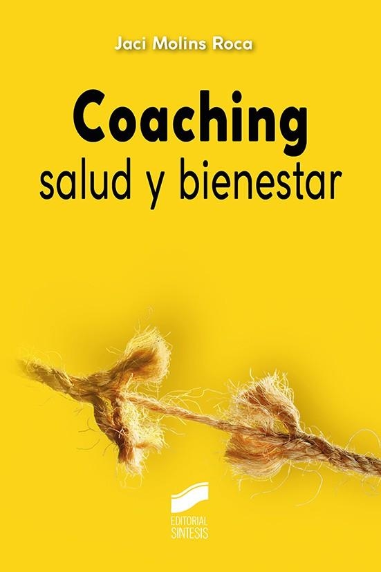 COACHING SALUD Y BIENESTAR | 9788491714224 | MOLINS ROCA, JACI