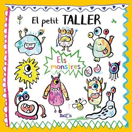 PETIT TALLER - ELS MONSTRES | 9789403214832 | BALLON