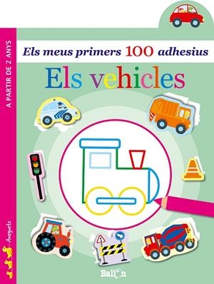 VEHICLES - ELS MEUS PRIMERS 100 ADHESIUS | 9789403204918 | BALLON