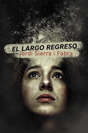 LARGO REGRESO | 9788469866290 | SIERRA I FABRA, JORDI