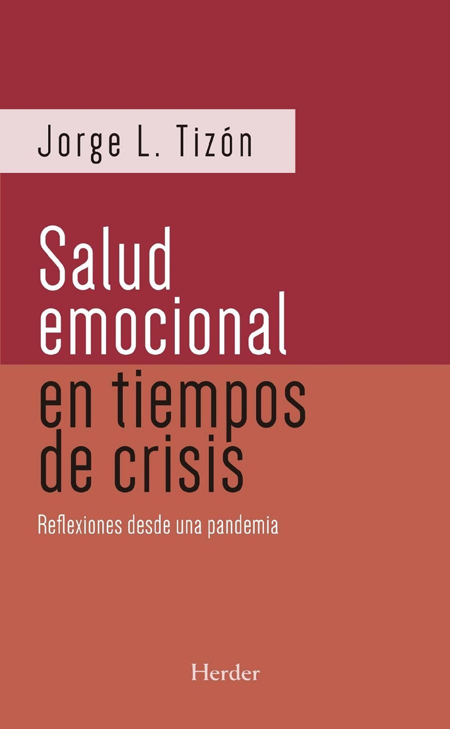 SALUD EMOCIONAL EN TIEMPOS DE CRISIS, LA | 9788425446245 | TIZON, JORGE L.