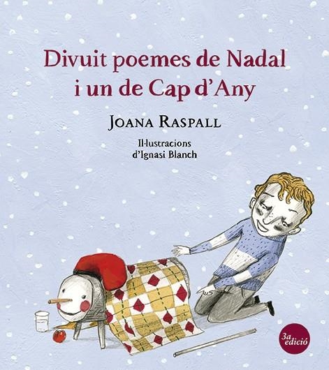 DIVUIT POEMES DE NADAL I UN DE CAP D'ANY | 9788499792422 | RASPALL JUANOLA, JOANA/BLANCH GISBERT, IGNASI