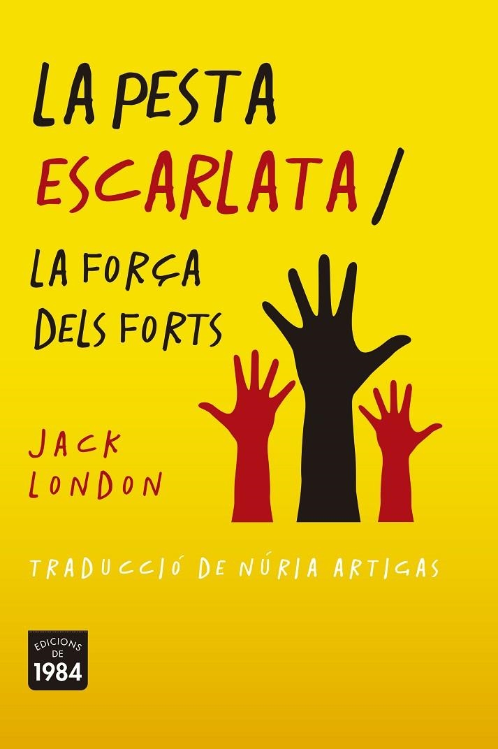 PESTA ESCARLATA / LA FORÇA DELS FORTS | 9788416987788 | LONDON, JACK