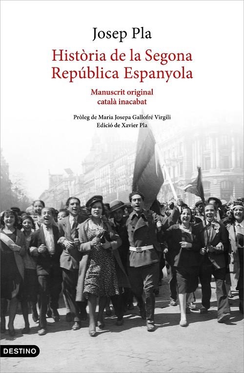 HISTÒRIA DE LA SEGONA REPÚBLICA ESPANYOLA (1929-ABRIL 1933) | 9788497103015 | PLA, JOSEP (1728-1762)
