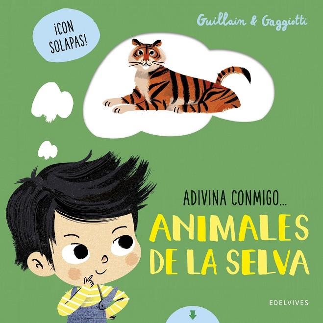 ANIMALES DE LA SELVA | 9788414029664 | GUILLAIN, ADAM/GUILLAIN, CHARLOTTE