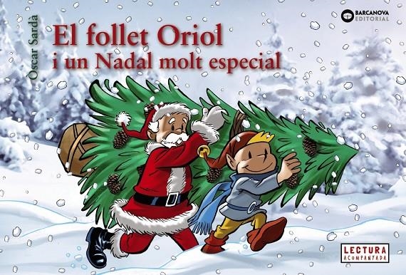 FOLLET ORIOL I UN NADAL MOLT ESPECIAL | 9788448950330 | SARDÀ GUARDIA, OSCAR