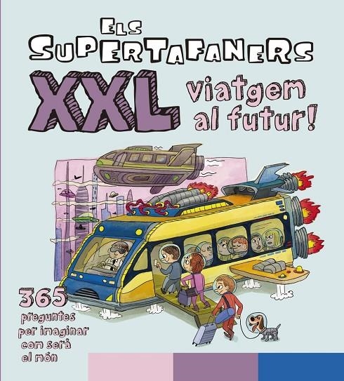 SUPERTAFANERS XXL VIATGEM AL FUTUR! | 9788499743509 | VOX EDITORIAL
