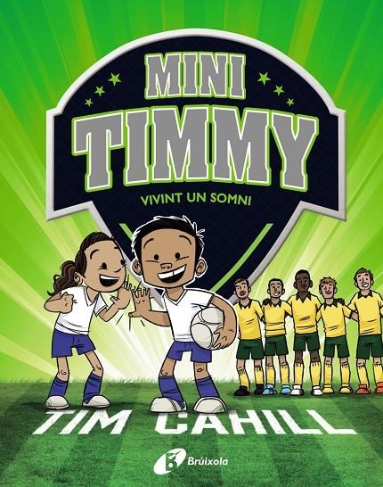 MINI TIMMY - VIVINT UN SOMNI | 9788499063744 | CAHILL, TIM