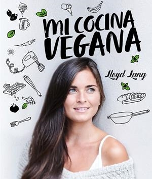 MI COCINA VEGANA | 9788416407675 | LANG, LLOYD