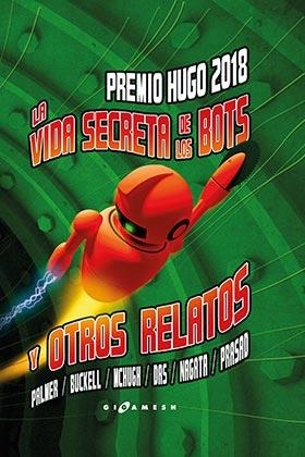 VIDA SECRETA DE LOS ROBOTS Y OTROS RELATOS | 9788417507770 | VVAA