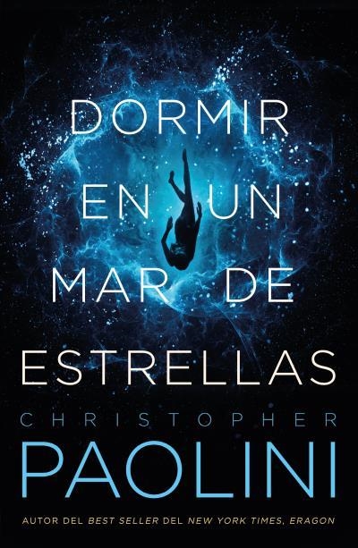 DORMIR EN UN MAR DE ESTRELLAS | 9788416517398 | PAOLINI, CHRISTOPHER (1983- )