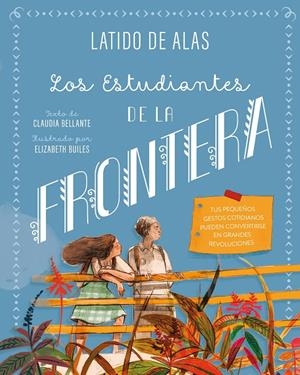 ESTUDIANTES DE LA FRONTERA | 9788468346717 | BELLANTE, CLAUDIA