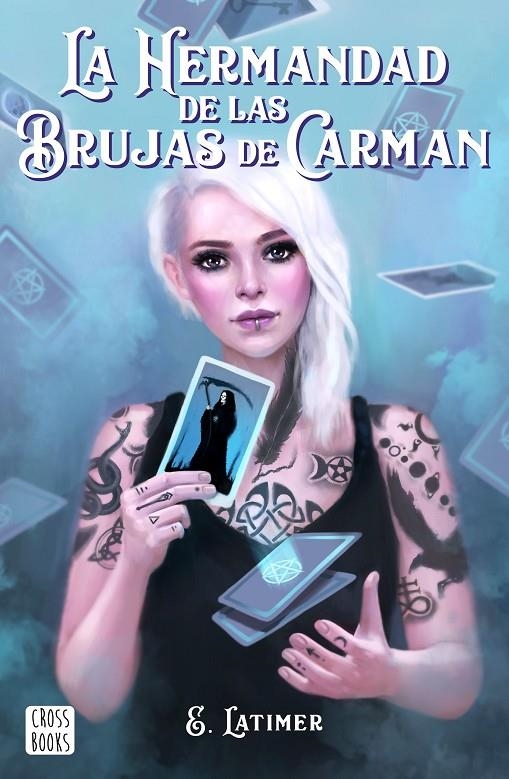 HERMANDAD DE LAS BRUJAS DE CARMAN | 9788408210863 | LATIMER, E.