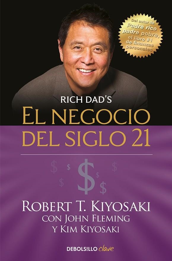 NEGOCIO DEL SIGLO XXI | 9788466355346 | KIYOSAKI, ROBERT T.