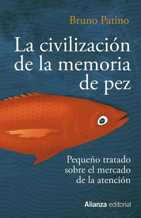 CIVILIZACIÓN DE LA MEMORIA DE PEZ | 9788491819684 | PATINO, BRUNO
