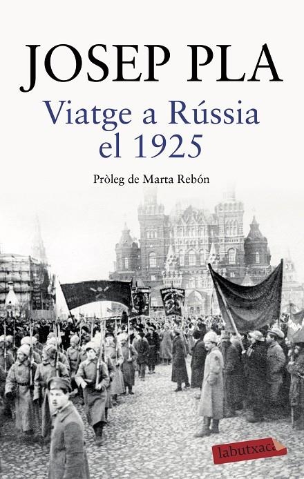 VIATGE A RÚSSIA EL 1925 | 9788418572043 | PLA, JOSEP (1728-1762)