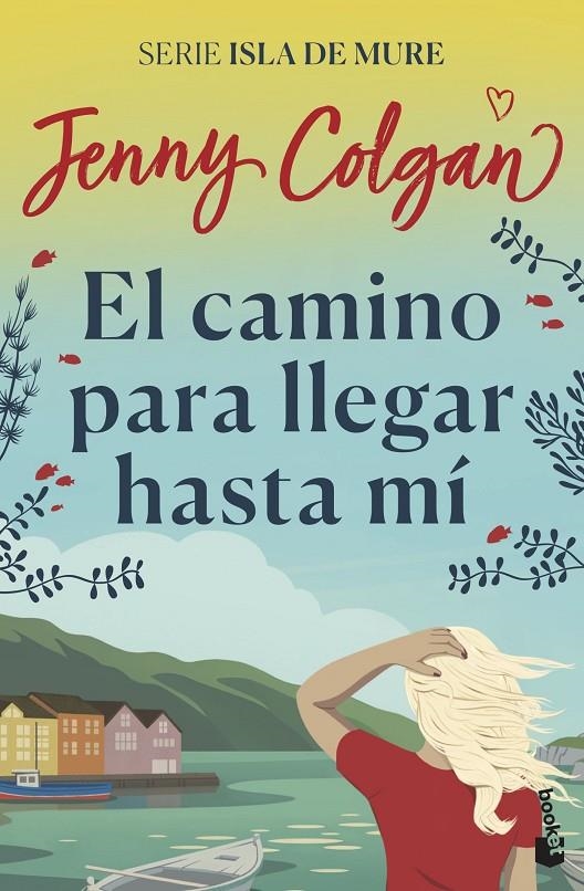 CAMINO PARA LLEGAR HASTA MÍ | 9788408237433 | COLGAN, JENNY