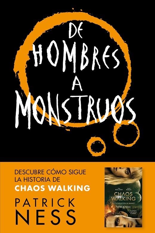 DE HOMBRES A MONSTRUOS (CHAOS WALKING 3) | 9788416588848 | NESS, PATRICK