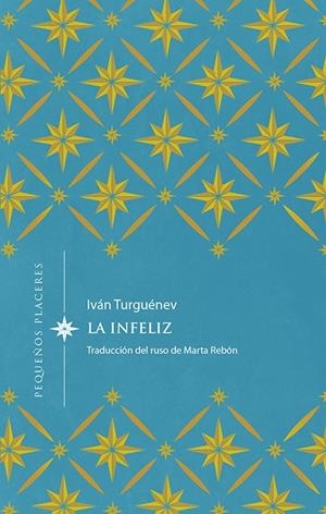 INFELIZ | 9788412227901 | TURGUENEV, IVAN SERGUEEVICH (1818-1883)