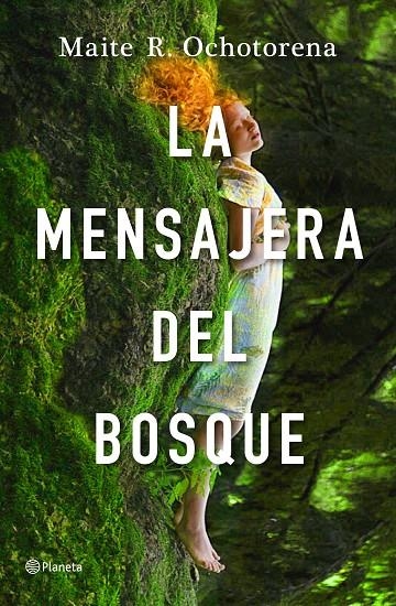 MENSAJERA DEL BOSQUE | 9788408237242 | R. OCHOTORENA, MAITE