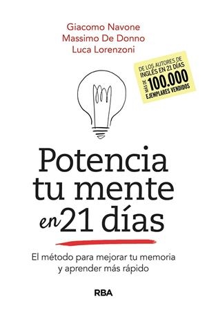 POTENCIA TU MENTE EN 21DÍAS. EL MÉTODO PARA MEJORAR TU MEMORIA Y APRENDER MÁS RÁ | 9788491875543 | NAVONE GIACOMO/DE DONNO MASSIMO
