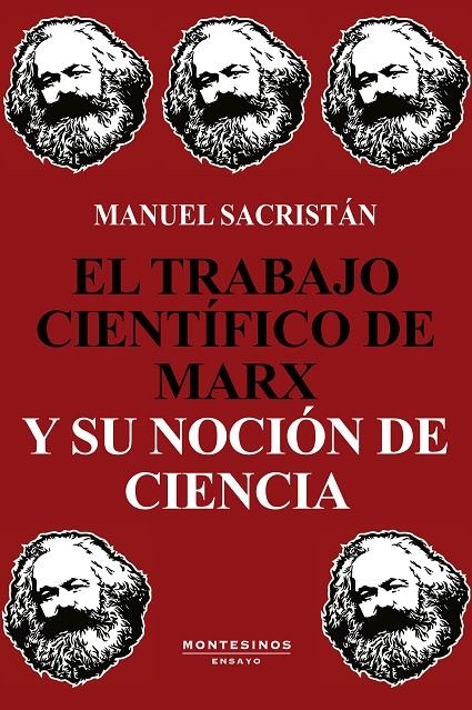 TRABAJO CIENTÍFICO DE MARX Y SU NOCIÓN DE CIENCIA | 9788418550010 | SACRISTÁN, MANUEL