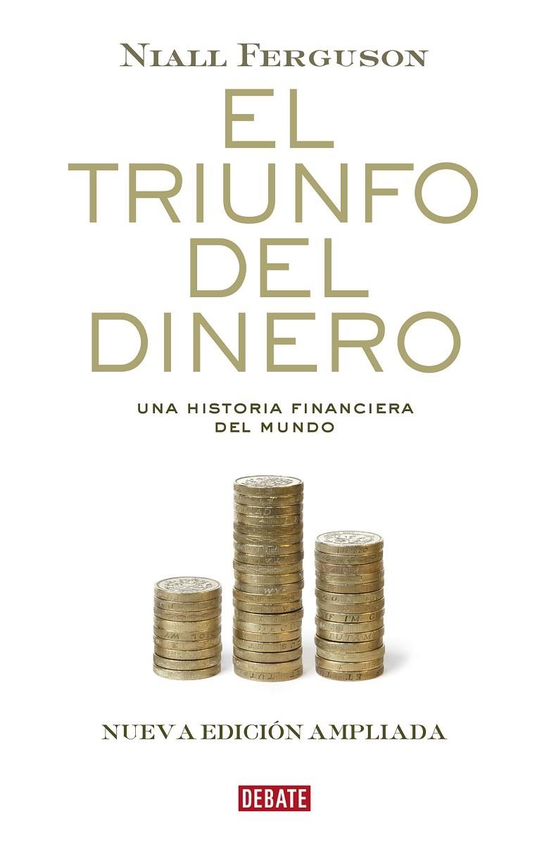 TRIUNFO DEL DINERO | 9788418006500 | FERGUSON, NIALL