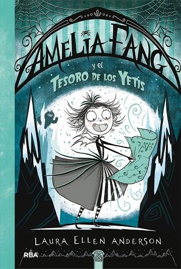 AMELIA FANG Y EL TESORO DE LOS YETIS AMELLIA FANG 5 | 9788427217980 | ANDERSON LAURA ELLEN