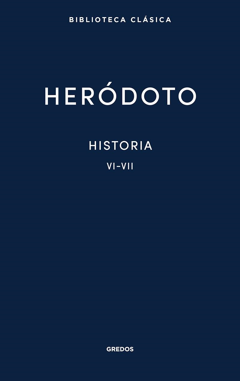 HISTORIA. LIBROS VI-VII | 9788424939403 | HERÓDOTO