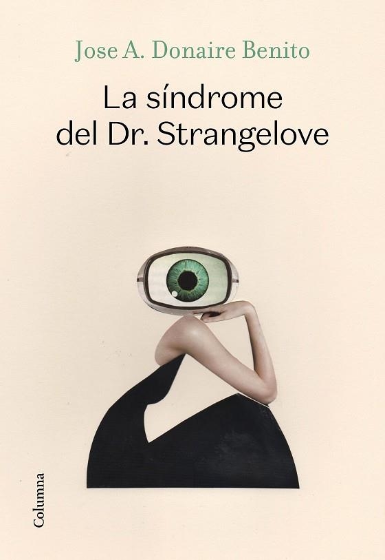 SÍNDROME DEL DR. STRANGELOVE | 9788466427340 | DONAIRE BENITO, JOSÉ ANTONIO