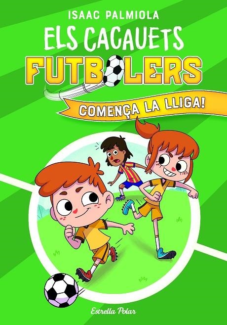 CACAUETS FUTBOLERS 1. COMENÇA LA LLIGA! | 9788418443497 | PALMIOLA, ISAAC