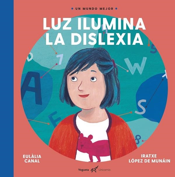 LUZ ILUMINA LA DISLEXIA | 9788417137229 | CANAL, EULALIA/LÓPEZ DE MUNÁIN, IRATXE