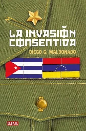 INVASIÓN CONSENTIDA | 9788418006708 | MALDONADO, DIEGO G.
