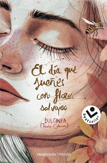 DÍA QUE SUEÑES CON FLORES SALVAJES | 9788417821326 | (PAOLA CALASANZ), DULCINEA