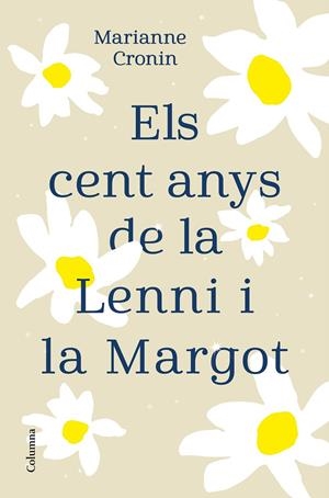 CENT ANYS DE LA LENNI I LA MARGOT | 9788466427395 | CRONIN, MARIANNE