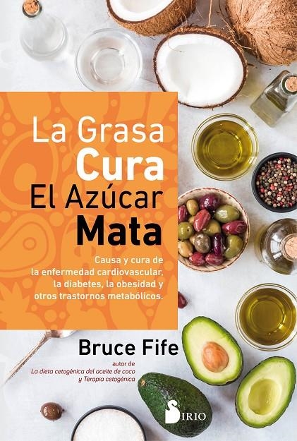 GRASA CURA, EL AZÚCAR MATA | 9788418531033 | FIFE, BRUCE