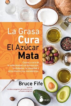 GRASA CURA, EL AZÚCAR MATA | 9788418531033 | FIFE, BRUCE