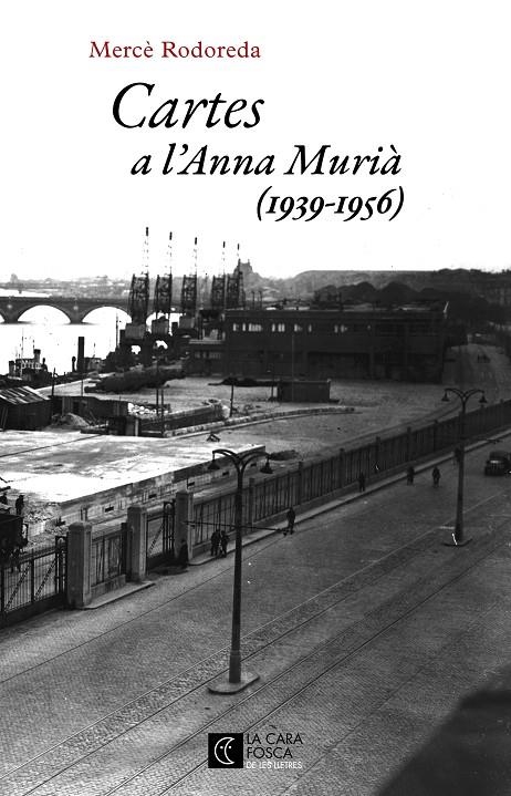 CARTES A L'ANNA MURIÀ | 9788473292979 | RODOREDA, MERCE (1909-1983)