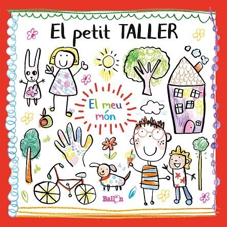 PETIT TALLER - EL MEU MÓN | 9789403212784 | BALLON