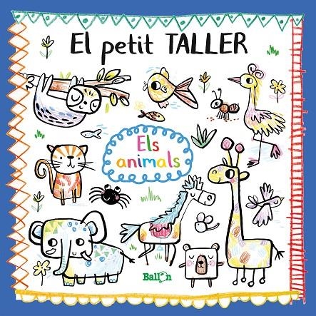 PETIT TALLER - ELS ANIMALS | 9789403212777 | BALLON