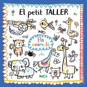 PETIT TALLER - ELS ANIMALS | 9789403212777 | BALLON