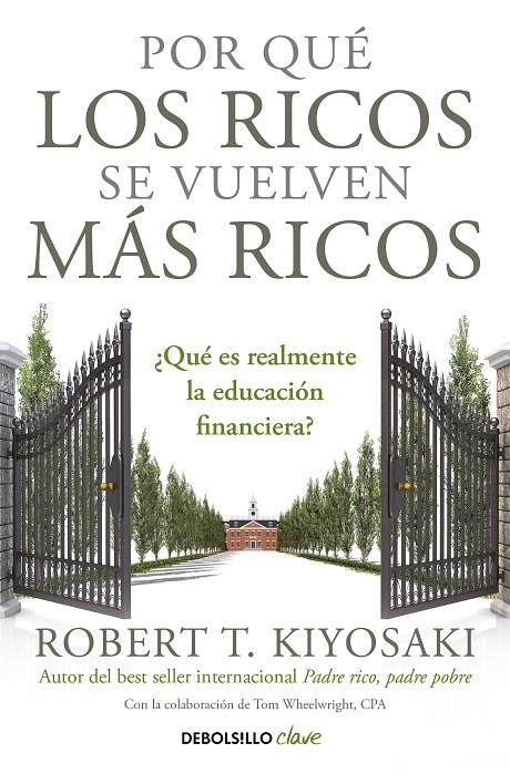 POR QUÉ LOS RICOS SE VUELVEN MÁS RICOS | 9788466355414 | KIYOSAKI, ROBERT T.